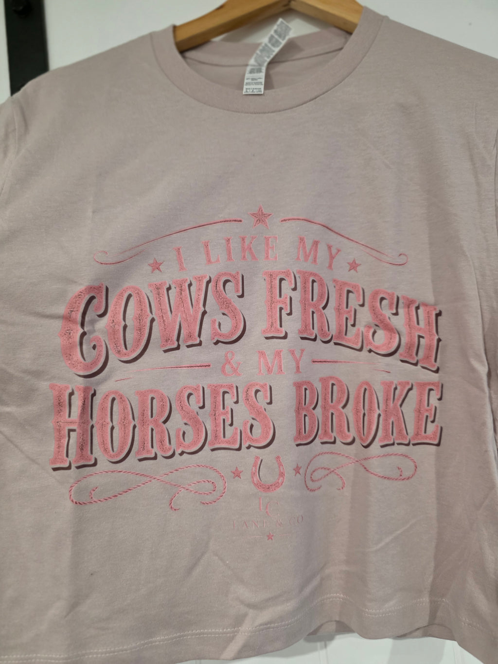 Cows Fresh Horses Broke Cropped Tee